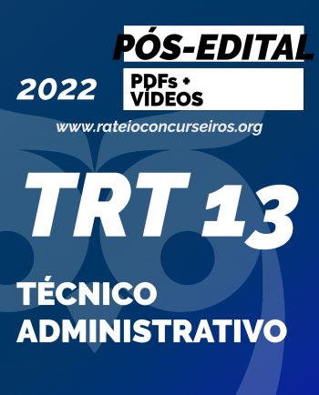 TRT 13 Técnico Área Administrativa 2022 Pós-Edital