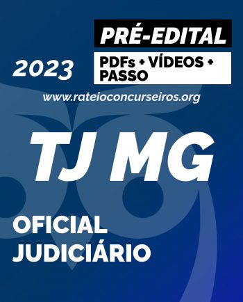 TJ MG Oficial Judiciário Pré-edital 2023