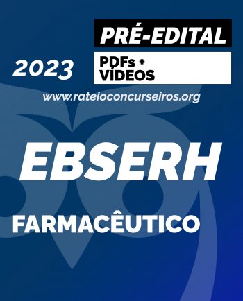 EBSERH Farmacêutico 2023 Pré-Edital