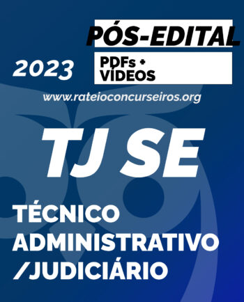 TJ SE Técnico Área Administrativa Judiciária 2023 Pós-Edital