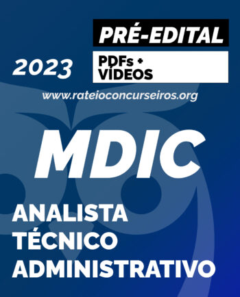MDIC Analista Técnico Administrativo Pré-Edital 2023