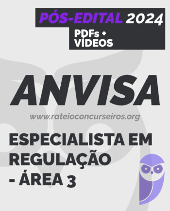 ANVISA Especialista em Regulação - Área 3 - 2024