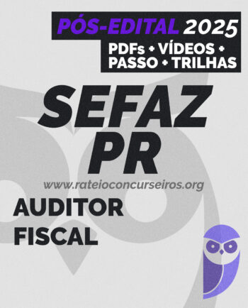 Rateio SEFAZ PR Auditor Fiscal Pós-edital