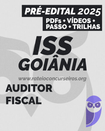 Rateio ISS Goiânia Auditor Fiscal 2025