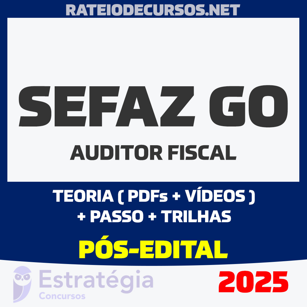 SEFAZ GO Auditor Pós-edital