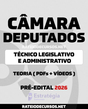 Rateio Câmara dos Deputados Técnico Legislativo e Administrativo