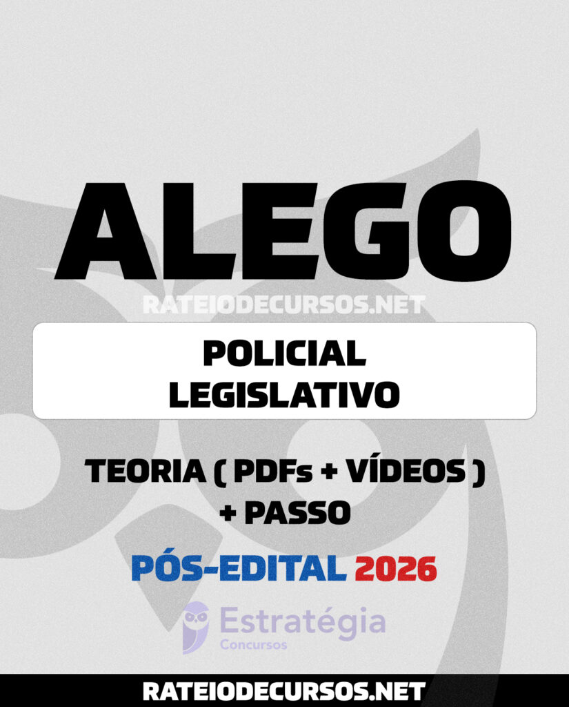 Rateio ALEGO Policial Legislativo Pós-edital