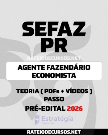 Rateio SEFAZ PR Agente Fazendário Economista Pós-Edital