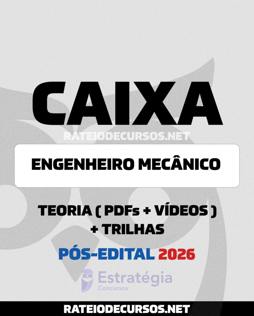 Rateio Caixa Engenheiro Mecânico Pós-Edital